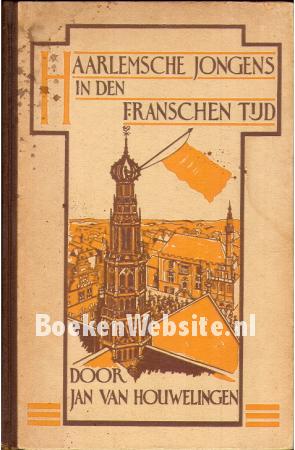 Haarlemsche jongens in den Franschen tijd