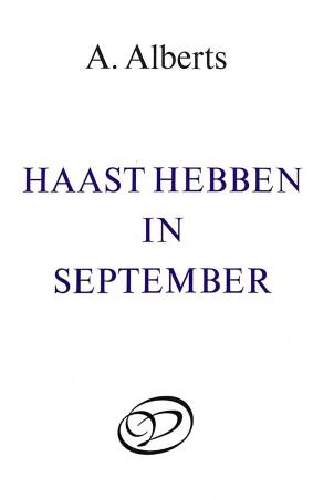 Haast hebben in september