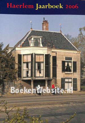 Haerlem Jaarboek 2006 Haerlem Jaarboek 2006