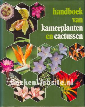 Handboek van kamerplanten en cactussen Handboek van kamerplanten en cactussen