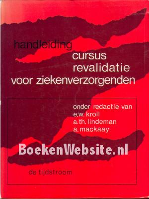 Handleiding cursus revalidatie voor ziekenverzorgenden Handleiding cursus revalidatie voor ziekenverzorgenden