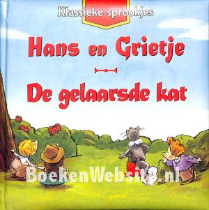 Hans en Grietje - De gelaarsde kat Hans en Grietje - De gelaarsde kat
