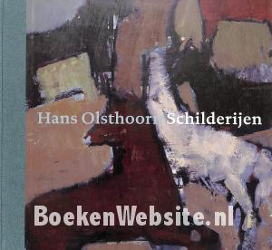 Hans Olsthoorn schilderijen Hans Olsthoorn schilderijen