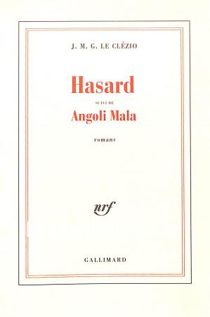 Hasard suivi de Angoli Mala