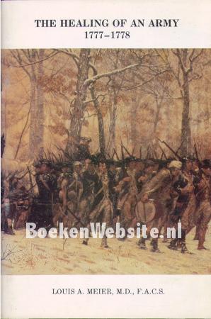 The Healing of an Army 1777 - 1778 The Healing of an Army 1777 - 1778