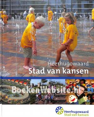 Heerhugowaard, Stad van kansen Heerhugowaard, Stad van kansen