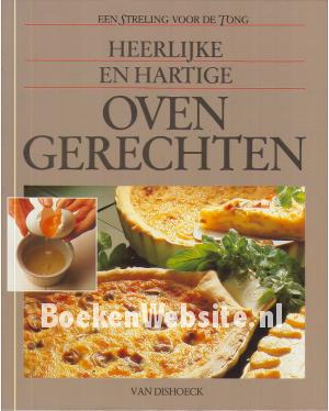 Heerlijke en hartige Oven gerechten