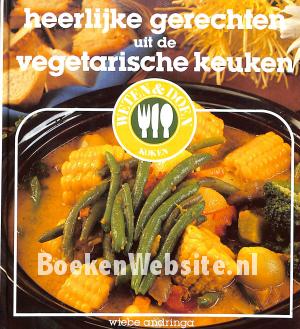 Heerlijke gerechten uit de Vegetarische keuken