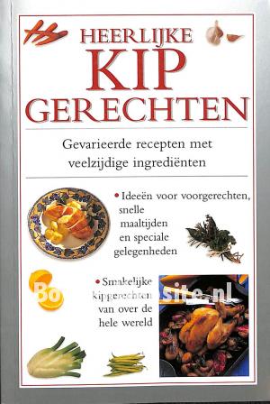 Heerlijke kipgerechten Heerlijke kipgerechten