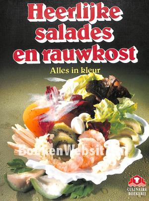 Heerlijke salades en rauwkost Heerlijke salades en rauwkost