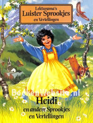 Heidi en andere Sprookjes en Vertellingen Heidi en andere Sprookjes en Vertellingen