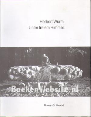 Herbert Wurm, Unter freiem Himmel Herbert Wurm, Unter freiem Himmel