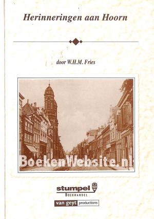 Herinneringen aan Hoorn Herinneringen aan Hoorn