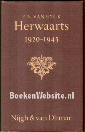 Herwaarts 1920-1945 Herwaarts 1920-1945
