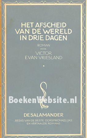 Het afscheid van de wereld in drie dagen Het afscheid van de wereld in drie dagen