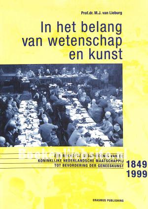 In het belang van wetenschap en kunst 1849-19999
