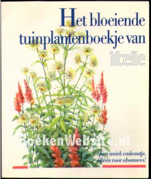 Het bloeiende tuinplantenboekje van Libelle