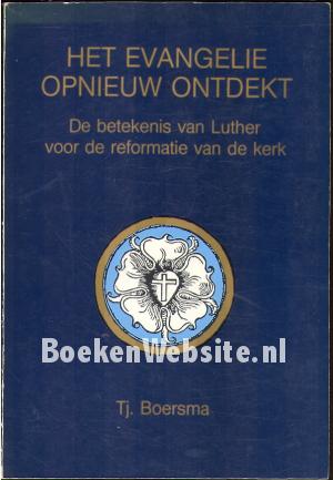 Het evangelie opnieuw ontdekt