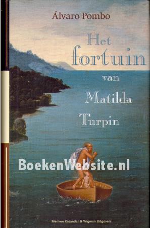 Het fortuin van Matilda Turpin Het fortuin van Matilda Turpin