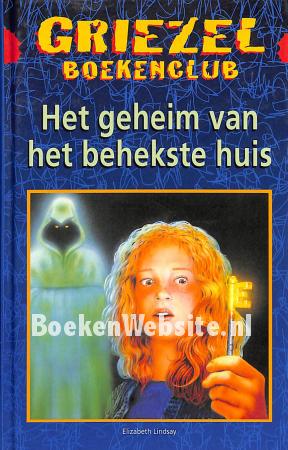 Het geheim van het behekste huis