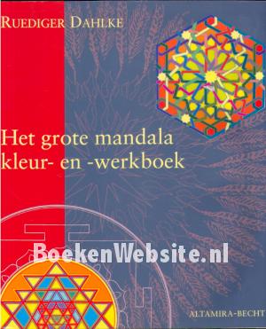 Het grote mandala kleur- en werkboek