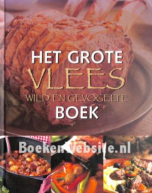 Het grote vlees, wild en gevogelte boek