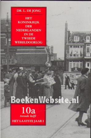 Het koninkrijk der Nederlanden in de Tweede Wereldoorlog 10a** Het koninkrijk der Nederlanden in de Tweede Wereldoorlog 10a**