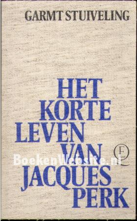 Het korte leven van Jacques Perk