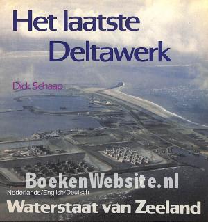 Het laatste Deltawerk Het laatste Deltawerk