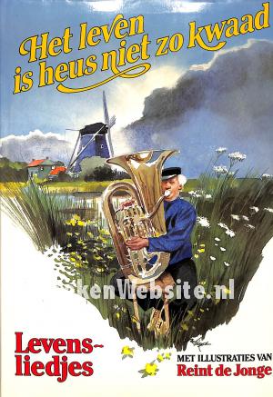 Het leven is heus niet zo kwaad