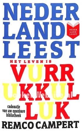 Het leven is vurrukkulluk