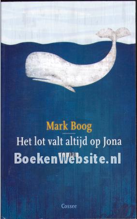 Het lot valt altijd op Jona Het lot valt altijd op Jona