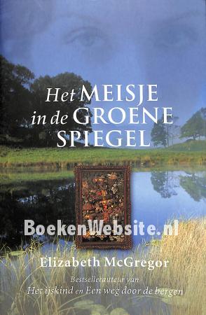 Het meisje in de groene spiegel Het meisje in de groene spiegel