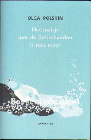 Het meisje met de linkerhanden is niet meer