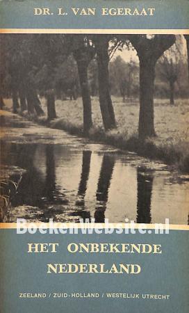 Het onbekende Nederland II Het onbekende Nederland II