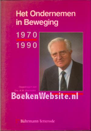 Het Ondernemen in Beweging 1970 / 1990