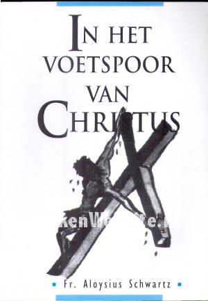 In het voetspoor van Christus