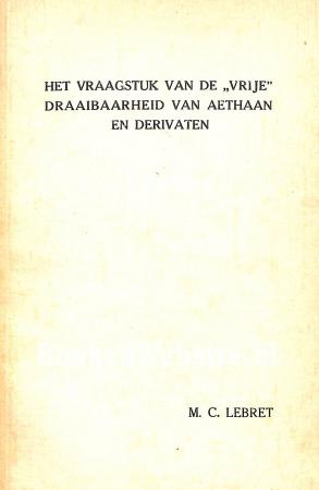 Het vraagstuk van de "vrije" draaibaarheid van aethaan en derivaten