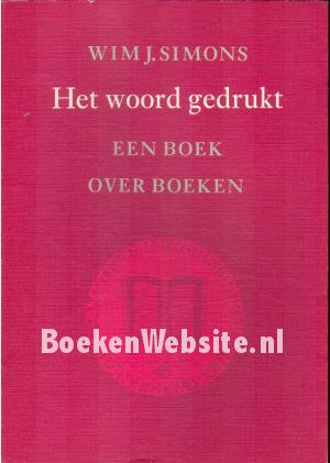 Het woord gedrukt Het woord gedrukt