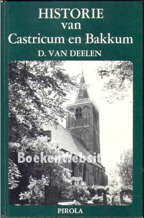 Historie van Castricum en Bakkum Historie van Castricum en Bakkum