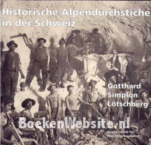Historische Alpen-durchstiche in der Schweiz Historische Alpen-durchstiche in der Schweiz