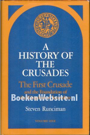A History of the Crusades vol. I