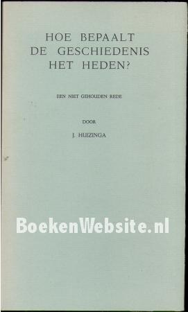 Hoe bepaalt de geschiedenis het heden?