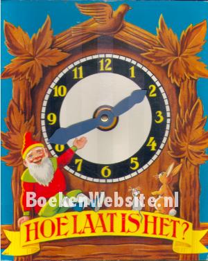 Hoe laat is het? Hoe laat is het?