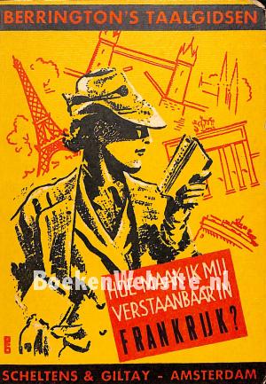 Hoe maak ik mij verstaanbaar in Frankrijk?