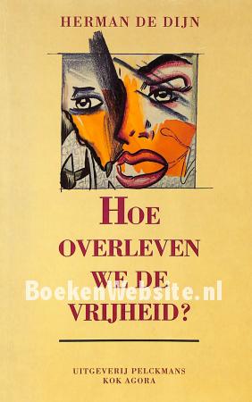 Hoe overleven we de vrijheid?