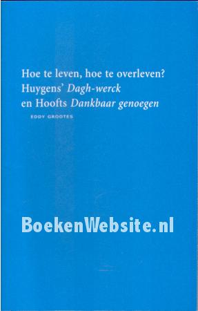 Hoe te leven, hoe te overleven?