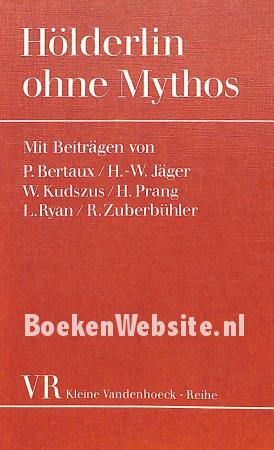Hölderlin ohne Mythos