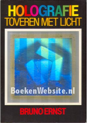 Holografie, toveren met licht