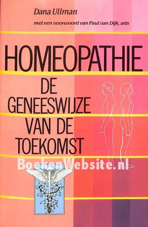 Homeopathie de geneeswijze van de toekomst